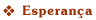 Esperan&ccedil;a