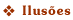 ILUS&Otilde;ES